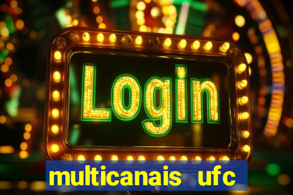 multicanais ufc fight pass